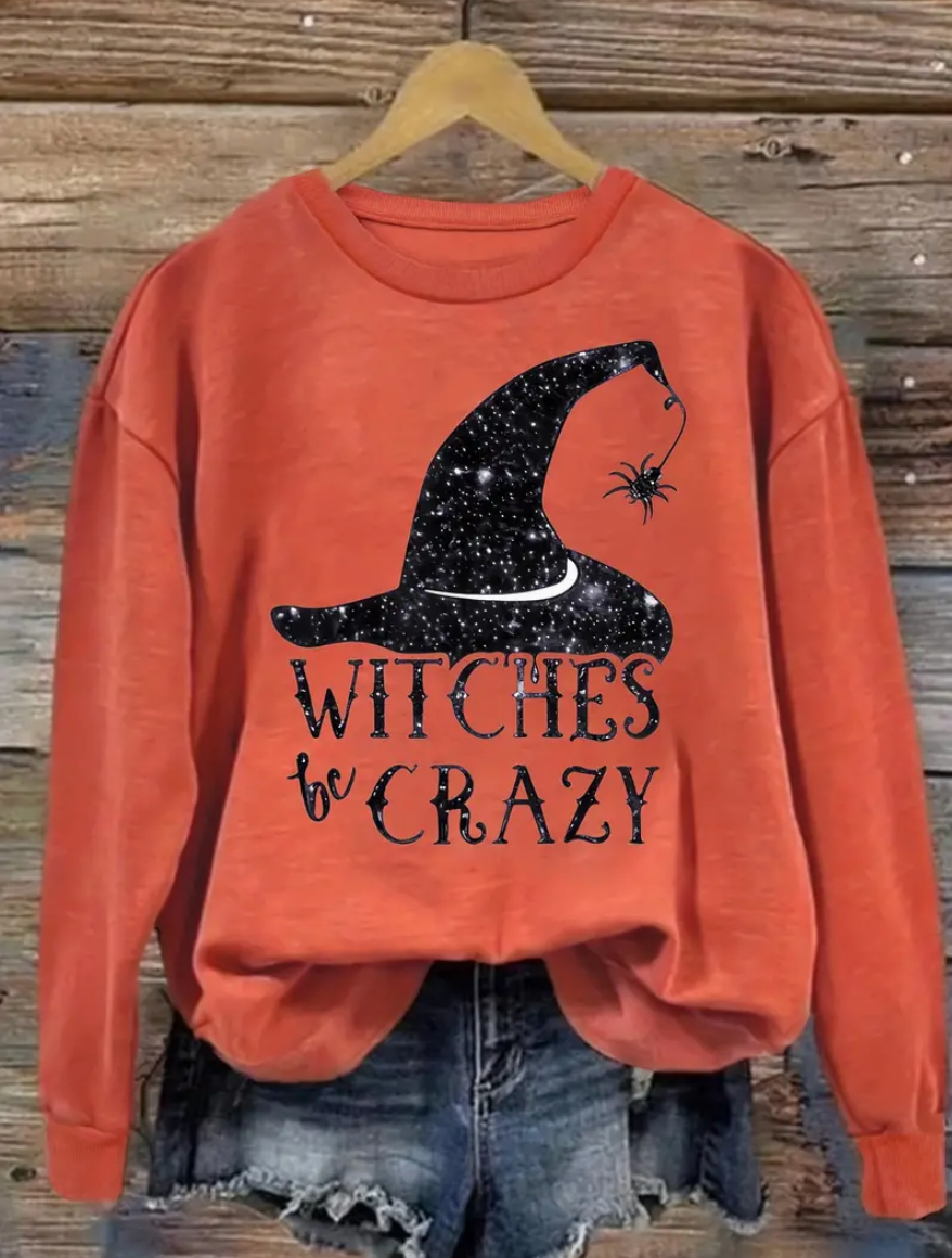 Witches be crazy sweat shirt